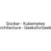 Docker — Kubernetes Architecture — GeeksforGeeks